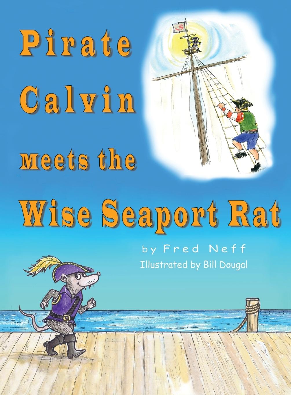 Vorderes Coverbild Pirate Calvin meets the Wise Seaport Rat
