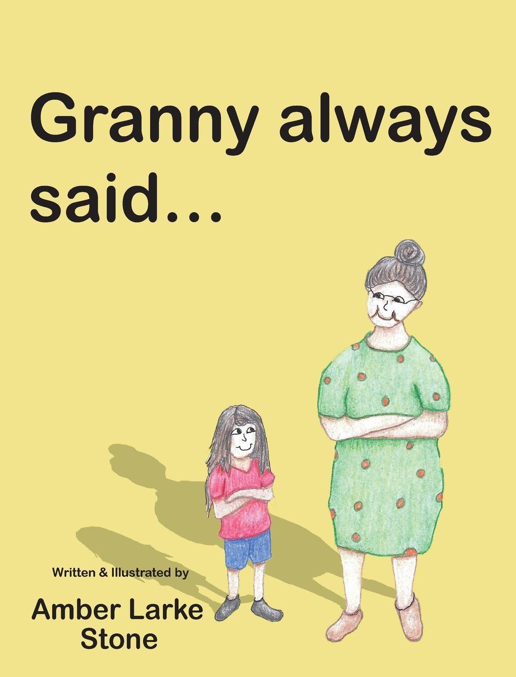 Vorderes Coverbild Granny Always Said...