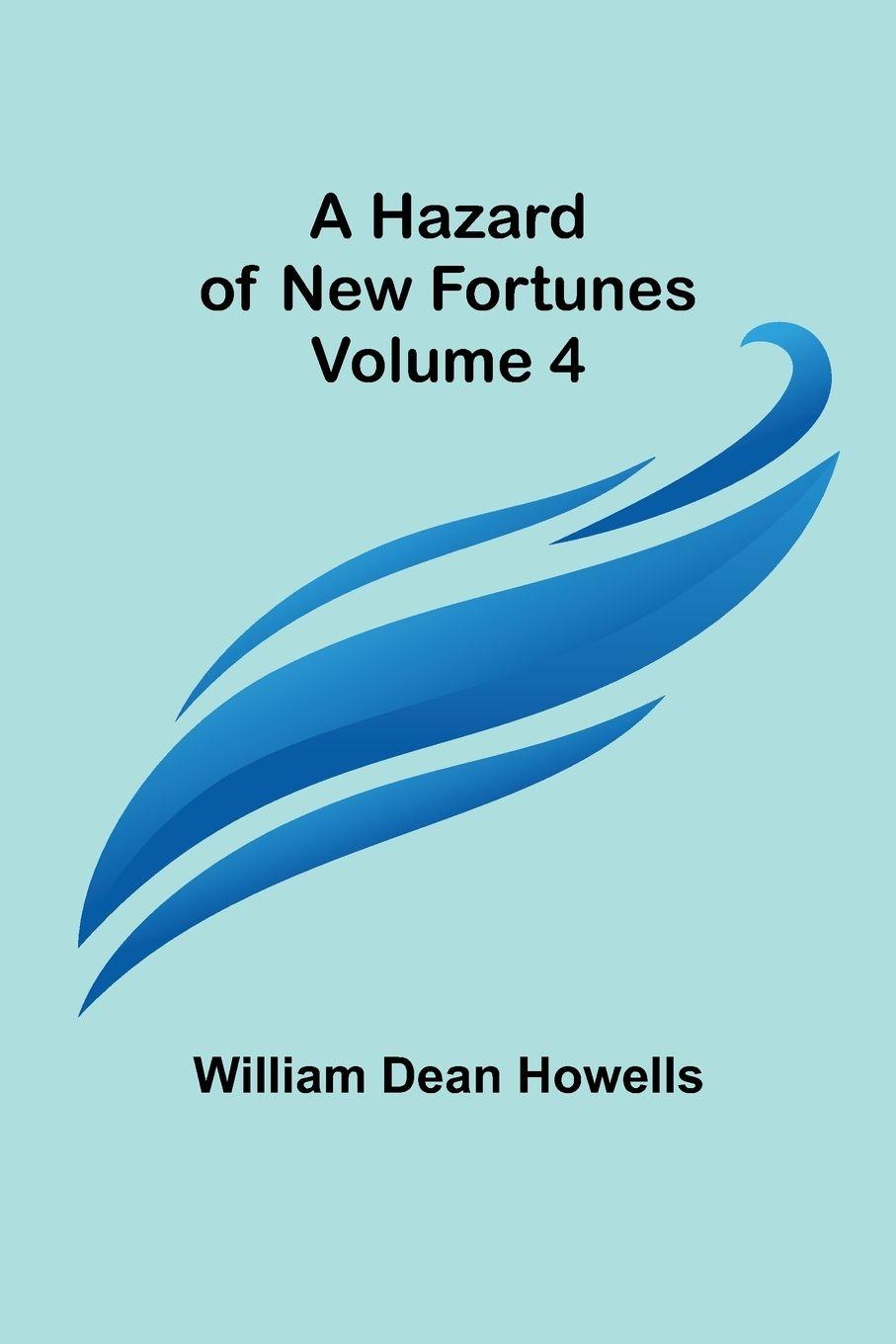 Vorderes Coverbild A Hazard of New Fortunes - Volume 4