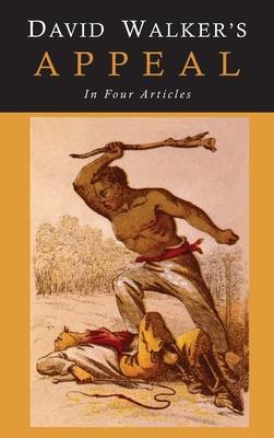 Vorderes Coverbild David Walker's Appeal to the Coloured Citizens of the World