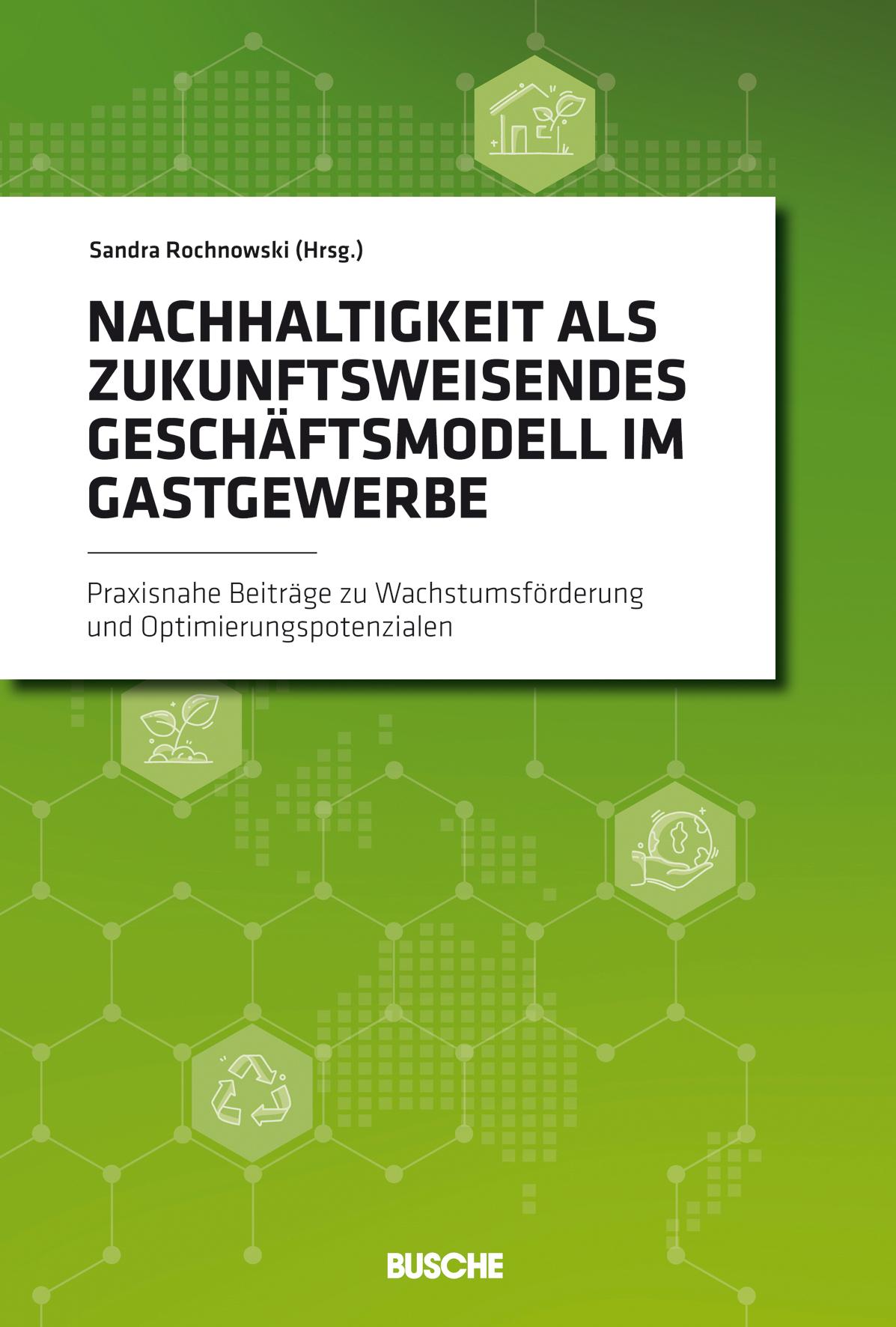 Vorderes Coverbild Nachhaltigkeit als zukunftsweisendes Geschäftsmodell im Gastgewerbe