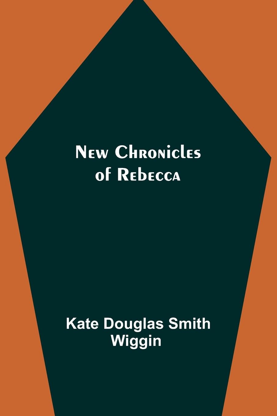 Vorderes Coverbild New Chronicles of Rebecca