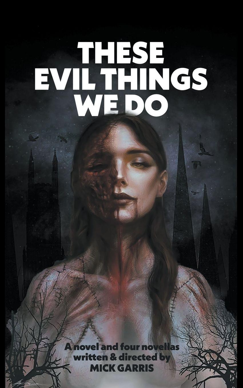 Vorderes Coverbild These Evil Things We Do