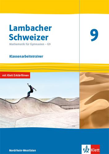 Vorderes Coverbild Lambacher Schweizer Mathematik 9 - G9. Klassenarbeitstrainer. Ausgabe Nordrhein-Westfalen