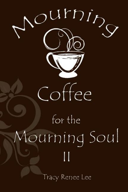Vorderes Coverbild Mourning Coffee for the Mourning Soul II