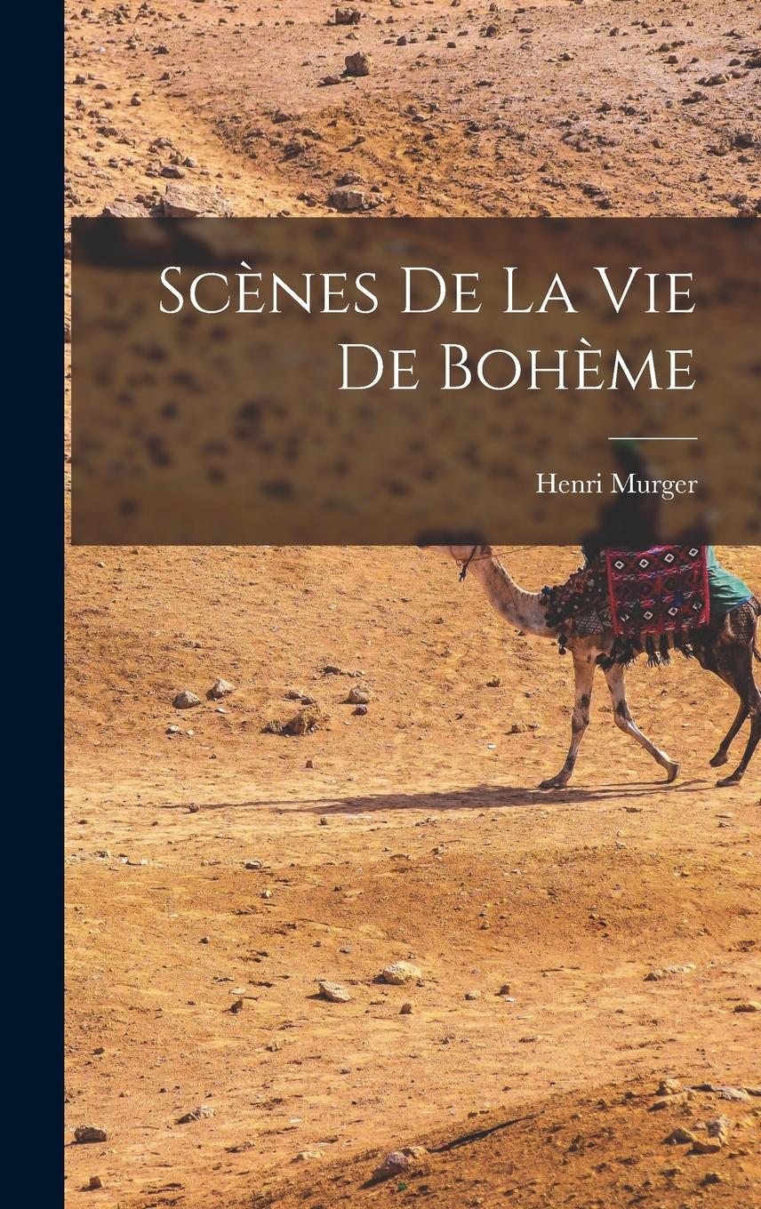 Vorderes Coverbild Scènes De La Vie De Bohème