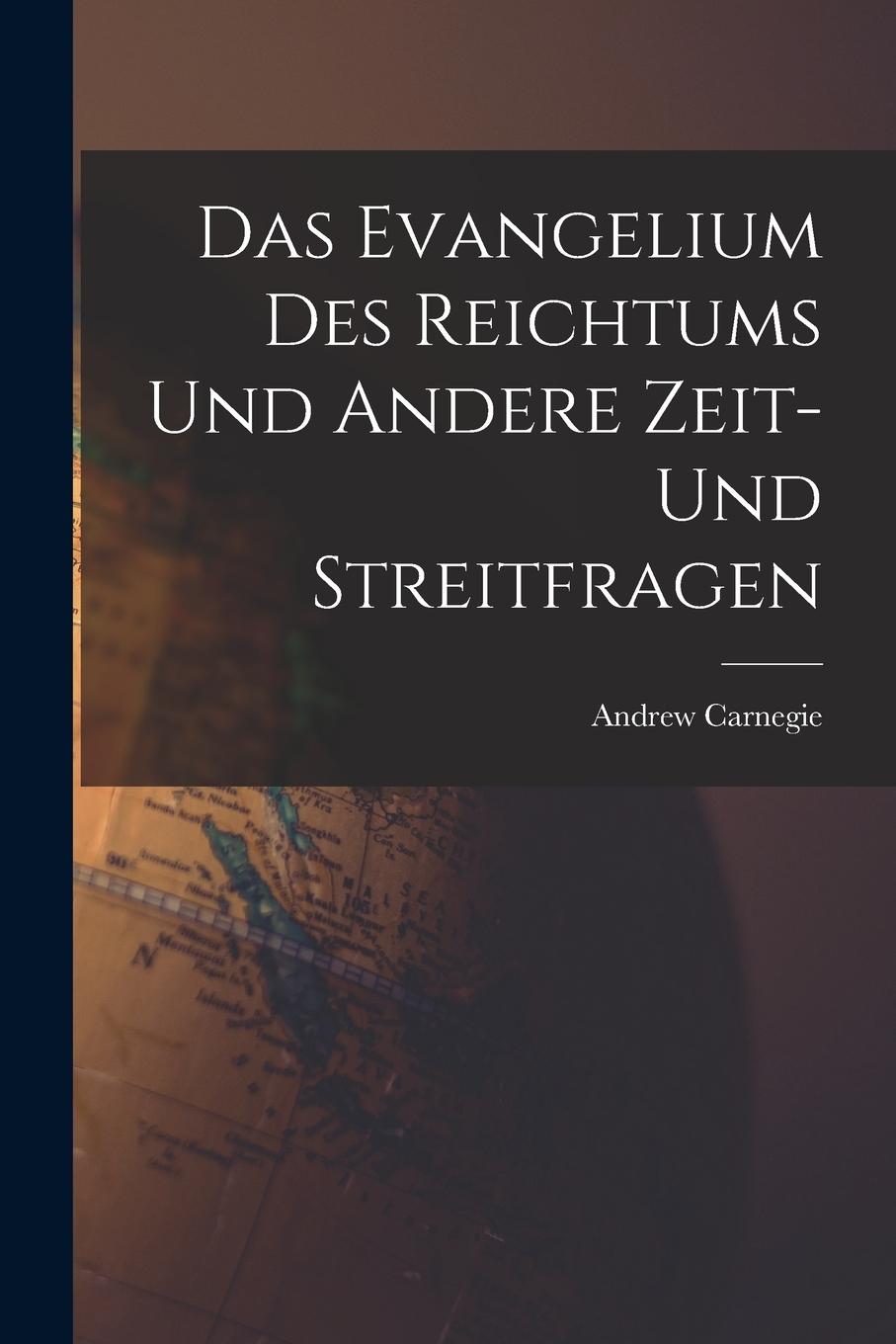 Vorderes Coverbild Das Evangelium des Reichtums und Andere Zeit- und Streitfragen