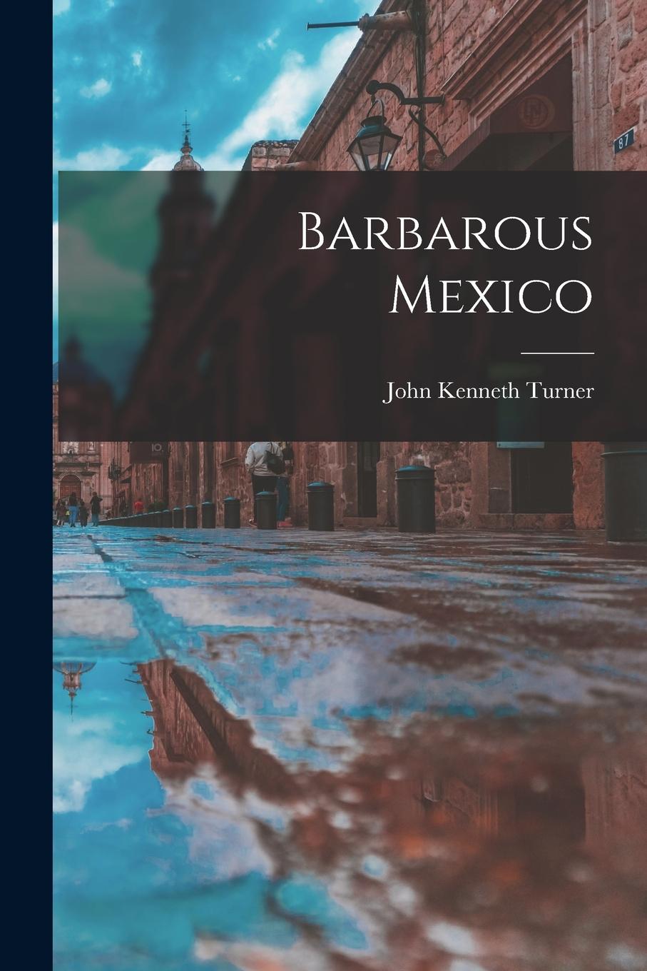 Vorderes Coverbild Barbarous Mexico