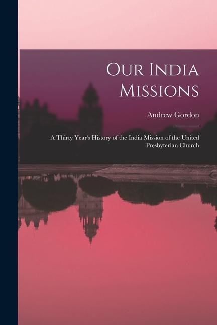Vorderes Coverbild Our India Missions