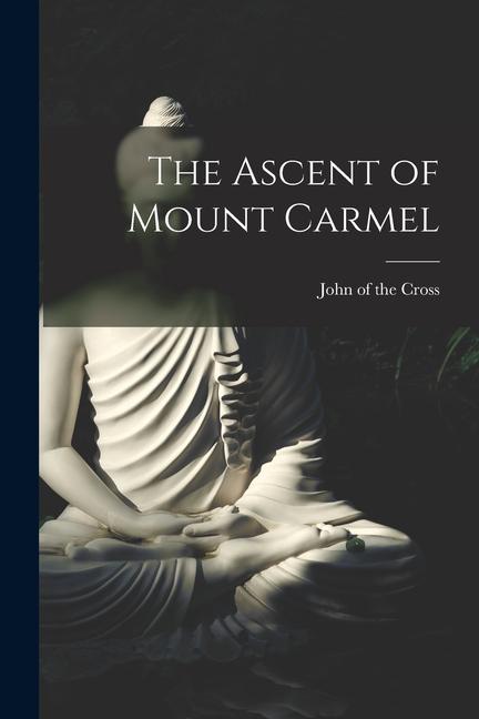 Vorderes Coverbild The Ascent of Mount Carmel
