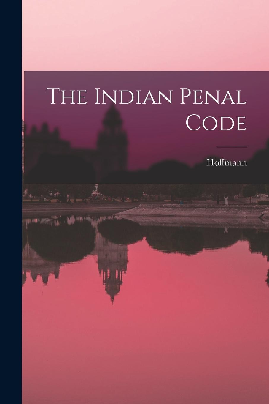 Vorderes Coverbild The Indian Penal Code