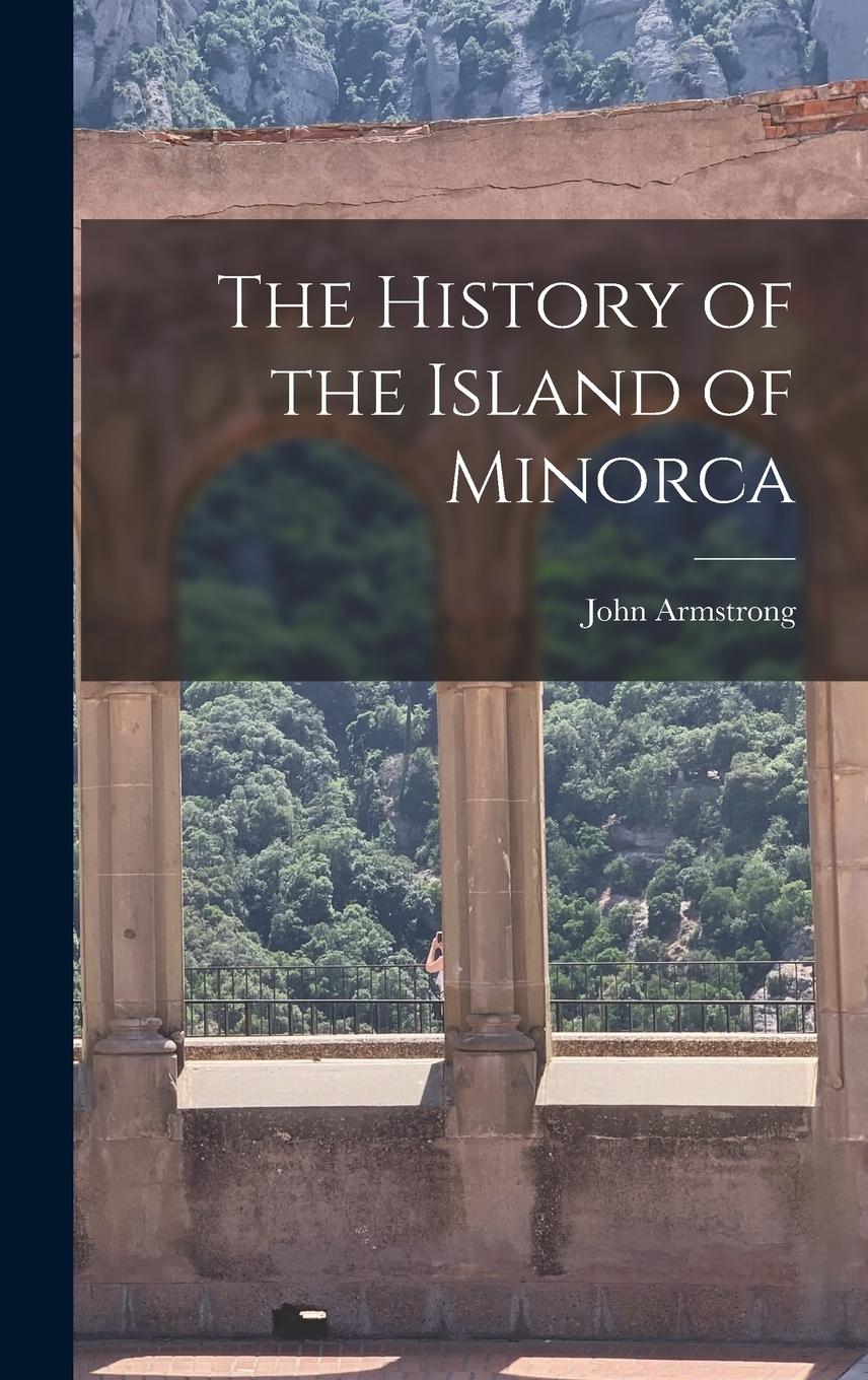 Vorderes Coverbild The History of the Island of Minorca
