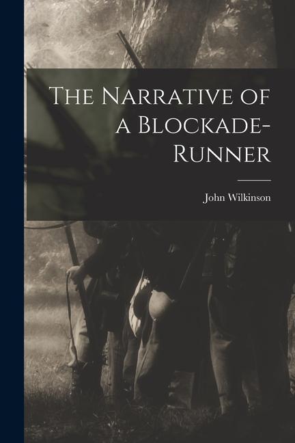 Vorderes Coverbild The Narrative of a Blockade-Runner