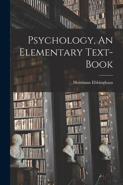 Vorderes Coverbild Psychology, An Elementary Text-Book
