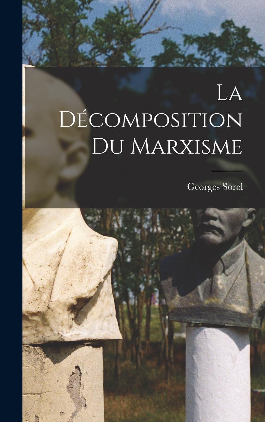 Vorderes Coverbild La décomposition du marxisme