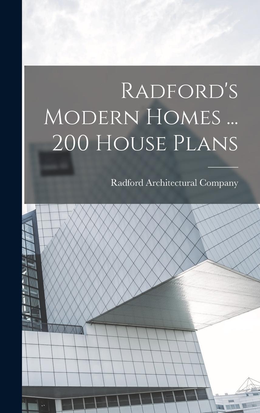Vorderes Coverbild Radford's Modern Homes ... 200 House Plans