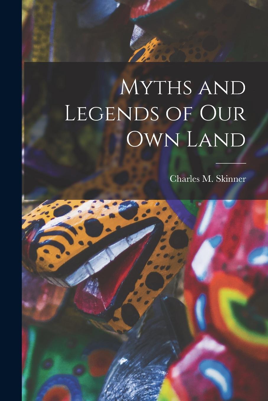 Vorderes Coverbild Myths and Legends of Our Own Land