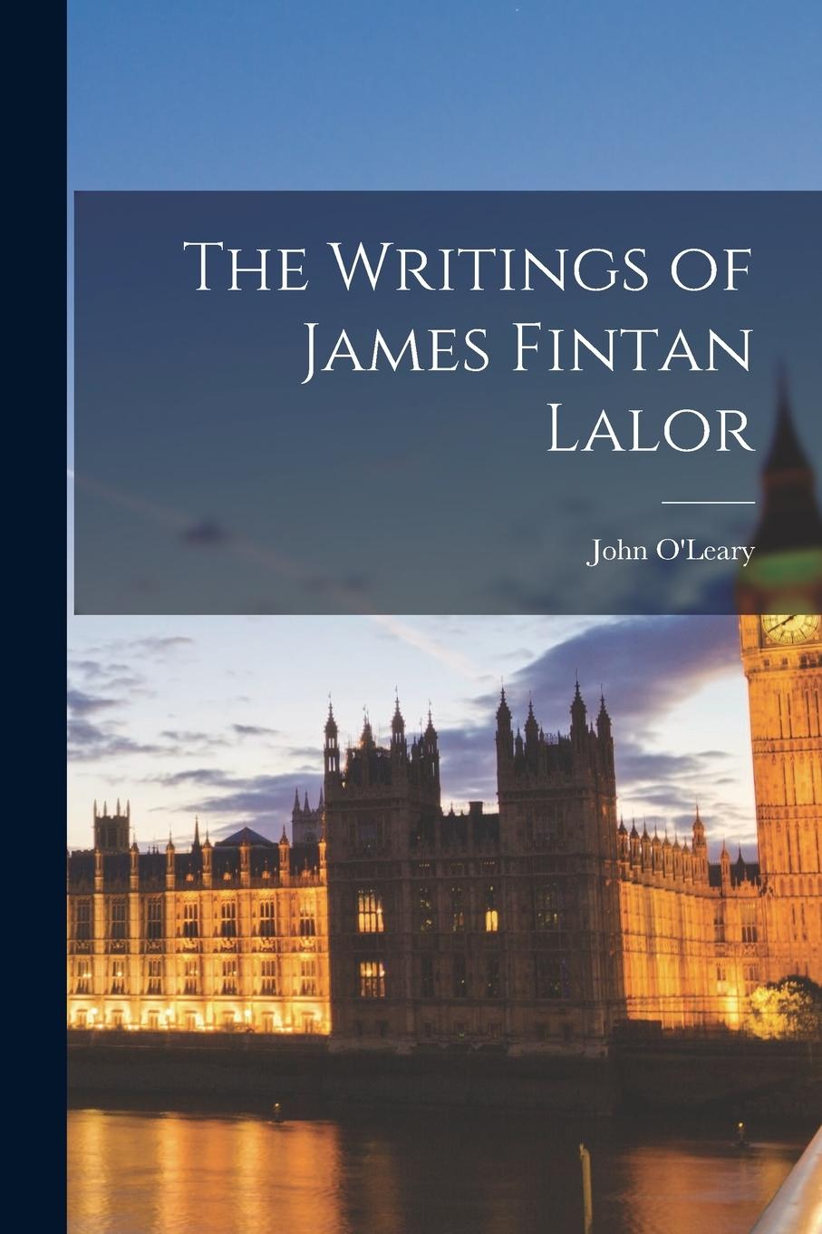 Vorderes Coverbild The Writings of James Fintan Lalor