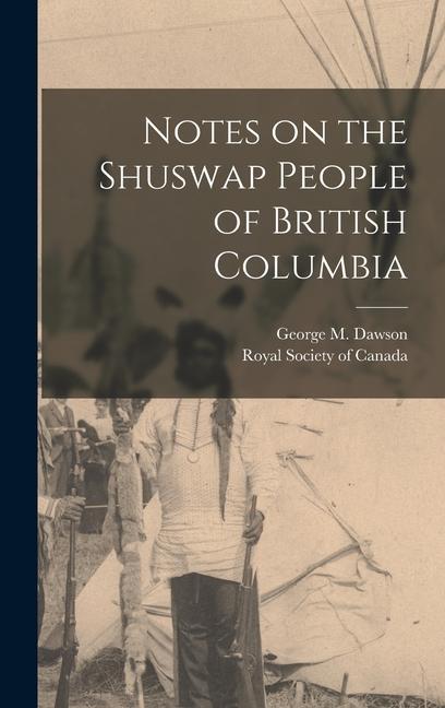 Vorderes Coverbild Notes on the Shuswap People of British Columbia