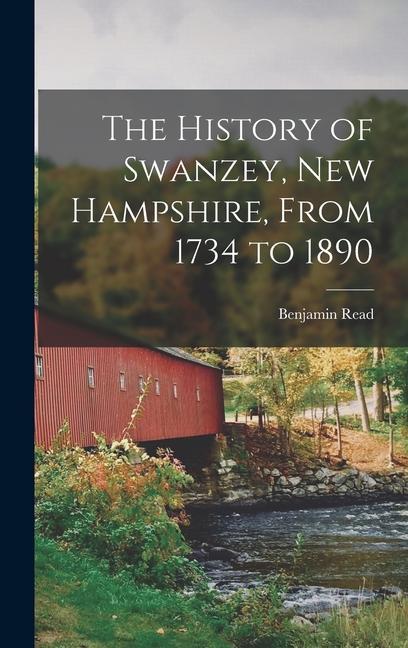 Vorderes Coverbild The History of Swanzey, New Hampshire, From 1734 to 1890