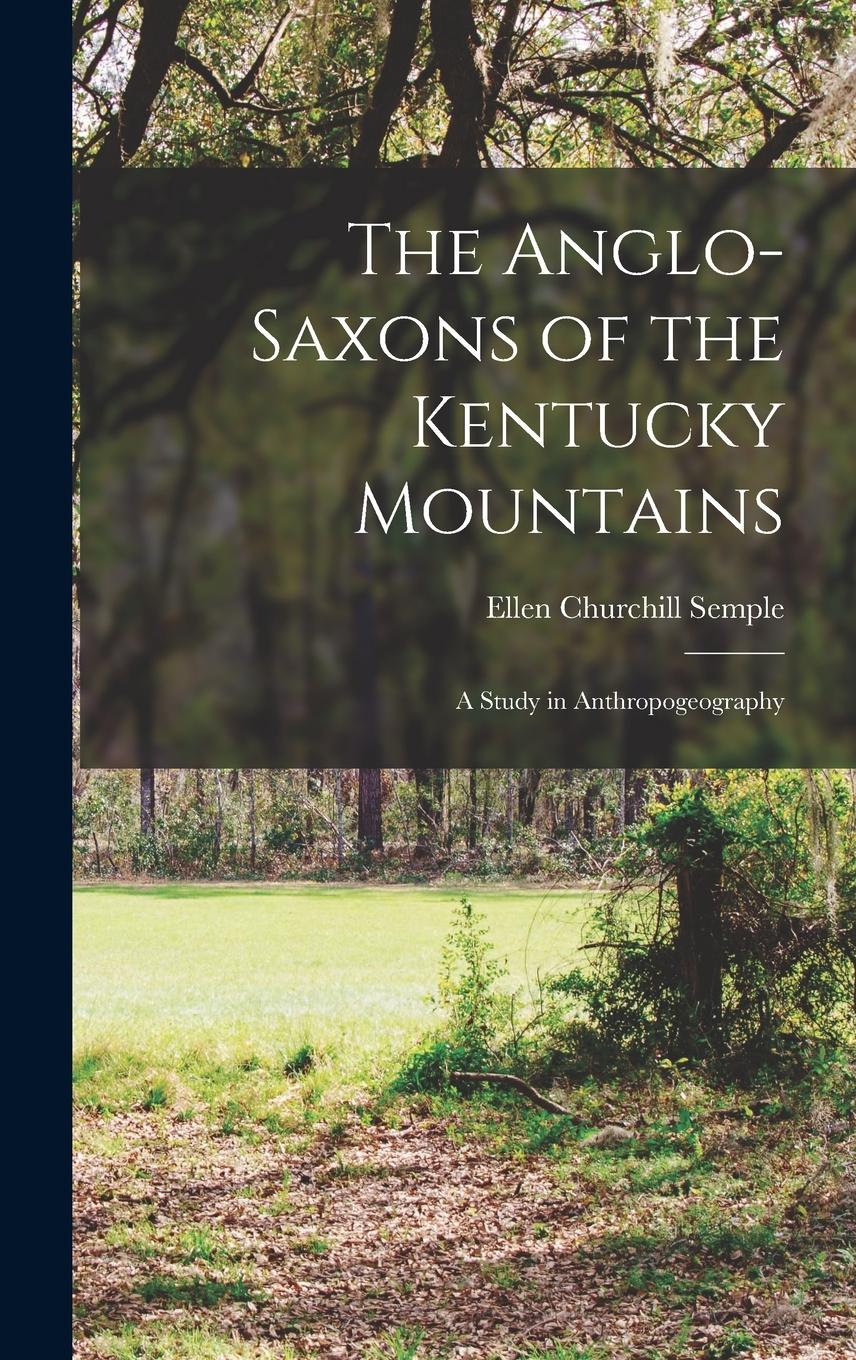 Vorderes Coverbild The Anglo-Saxons of the Kentucky Mountains