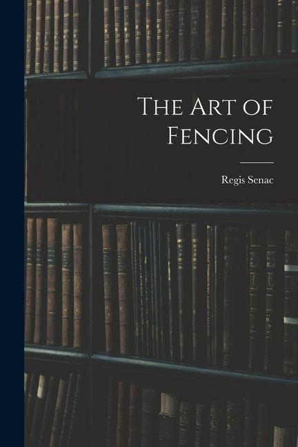 Vorderes Coverbild The Art of Fencing