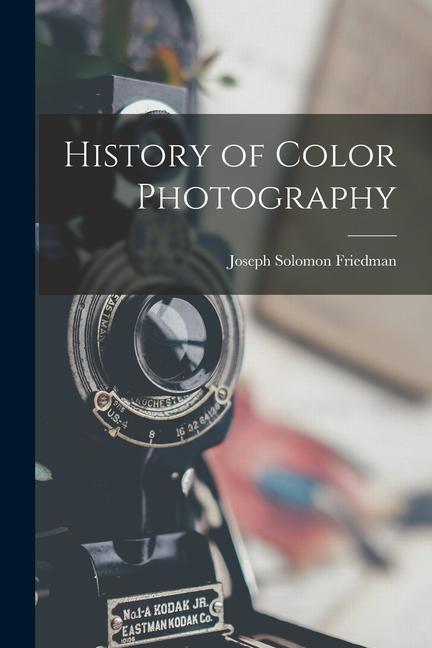 Vorderes Coverbild History of Color Photography