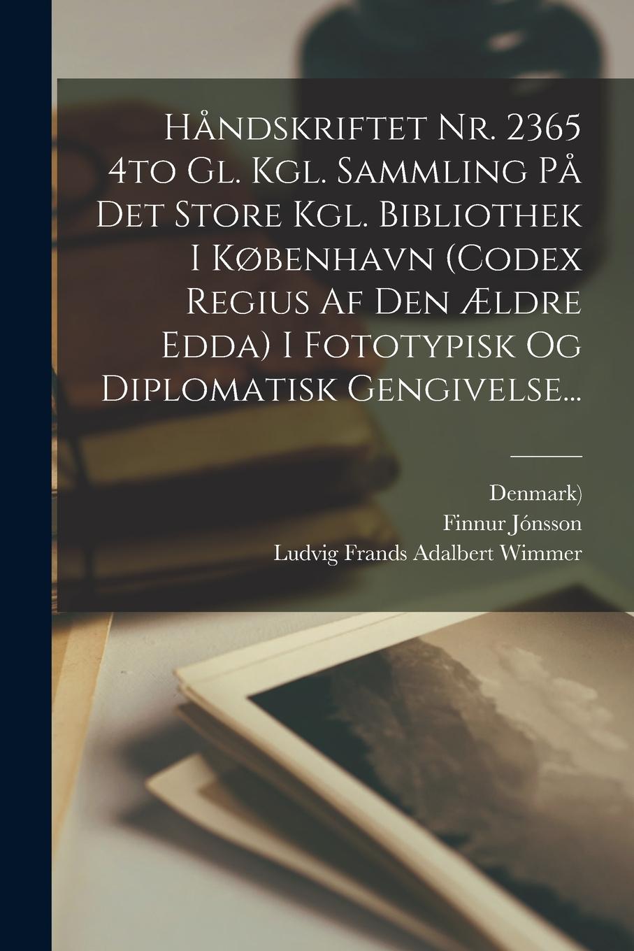 Vorderes Coverbild Håndskriftet Nr. 2365 4to Gl. Kgl. Sammling På Det Store Kgl. Bibliothek I København (codex Regius Af Den Ældre Edda) I Fototypisk Og Diplomatisk Geng
