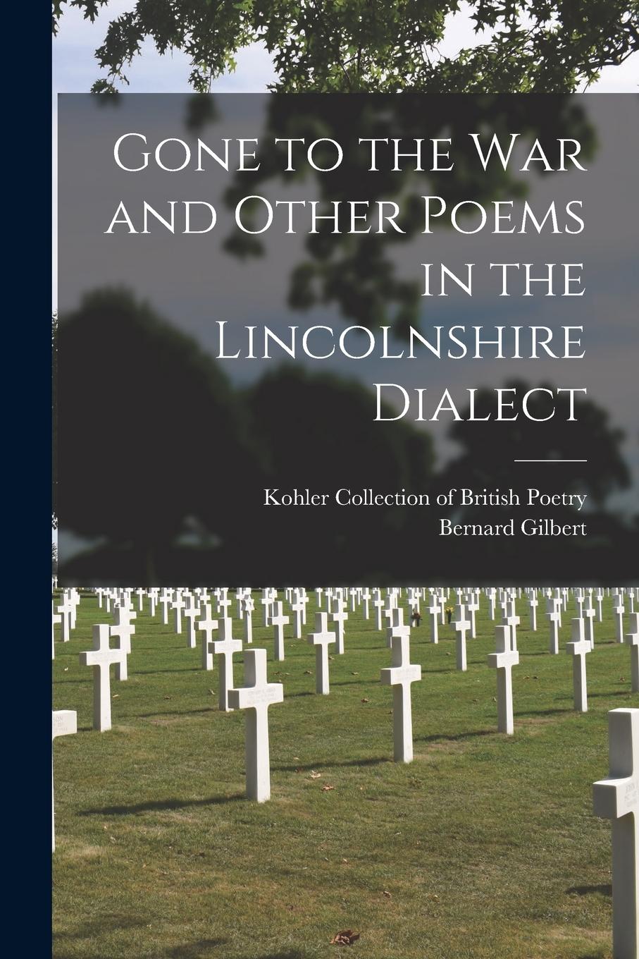 Vorderes Coverbild Gone to the War and Other Poems in the Lincolnshire Dialect
