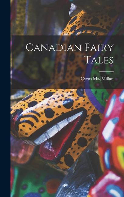 Vorderes Coverbild Canadian Fairy Tales