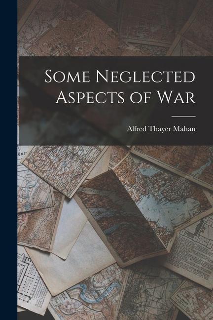 Vorderes Coverbild Some Neglected Aspects of War