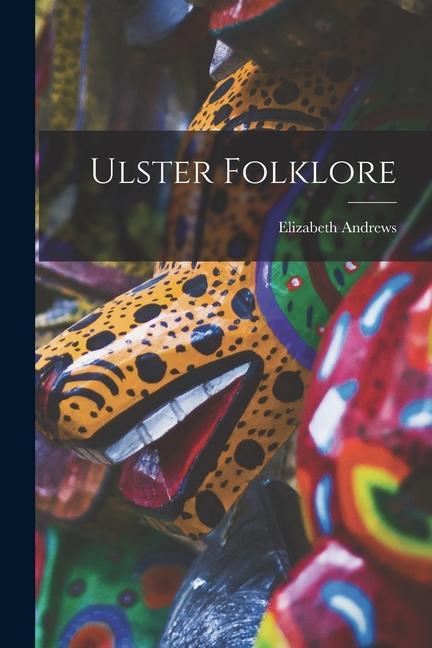 Vorderes Coverbild Ulster Folklore