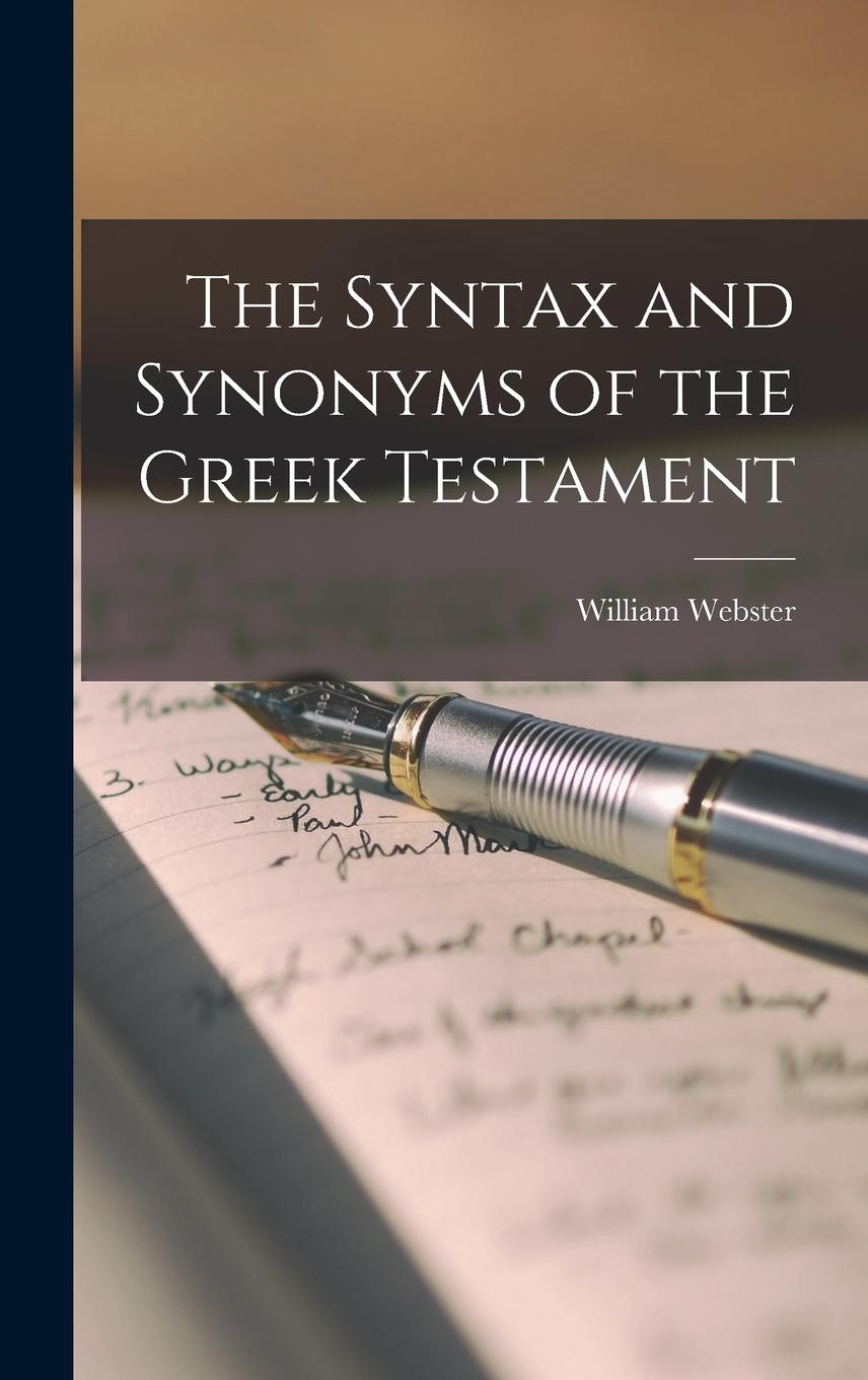 Vorderes Coverbild The Syntax and Synonyms of the Greek Testament