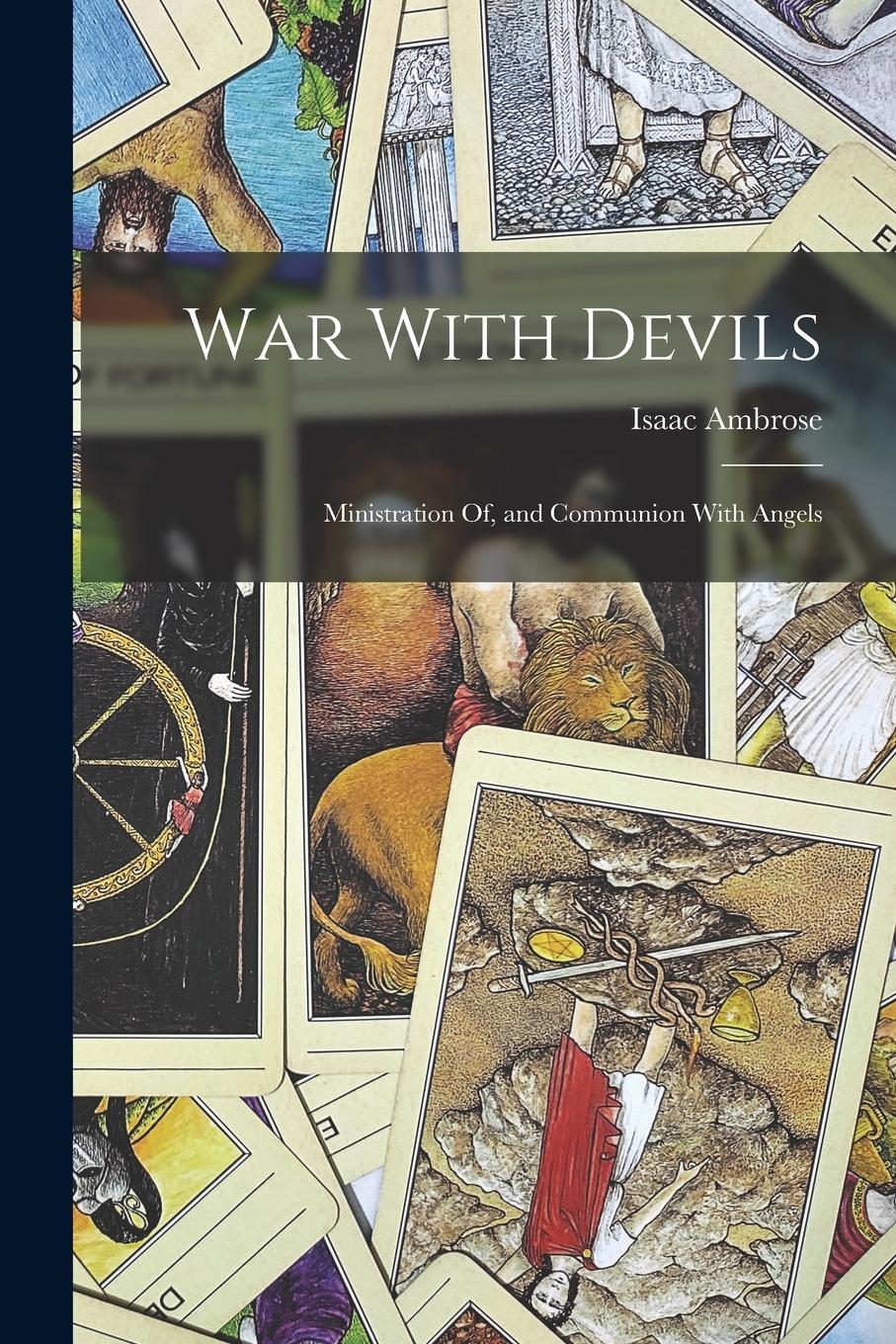 Vorderes Coverbild War With Devils: Ministration Of, and Communion With Angels