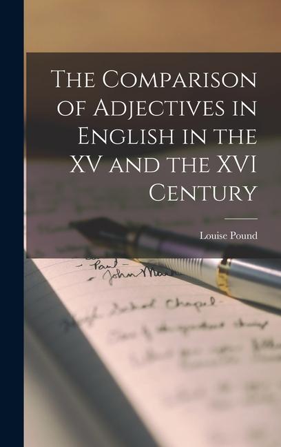 Vorderes Coverbild The Comparison of Adjectives in English in the XV and the XVI Century