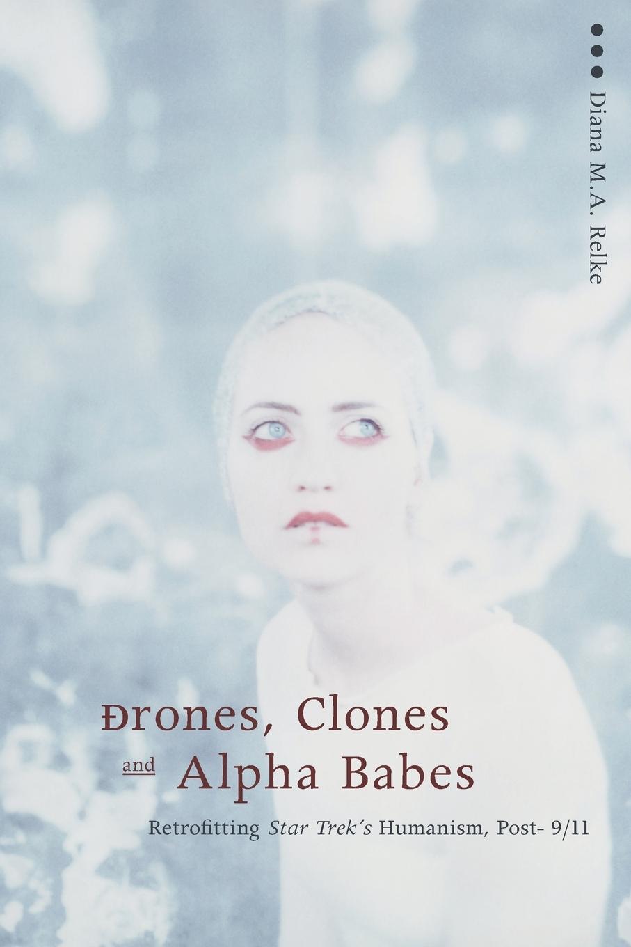 Vorderes Coverbild Drones, Clones, and Alpha Babes