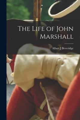 Vorderes Coverbild The Life of John Marshall