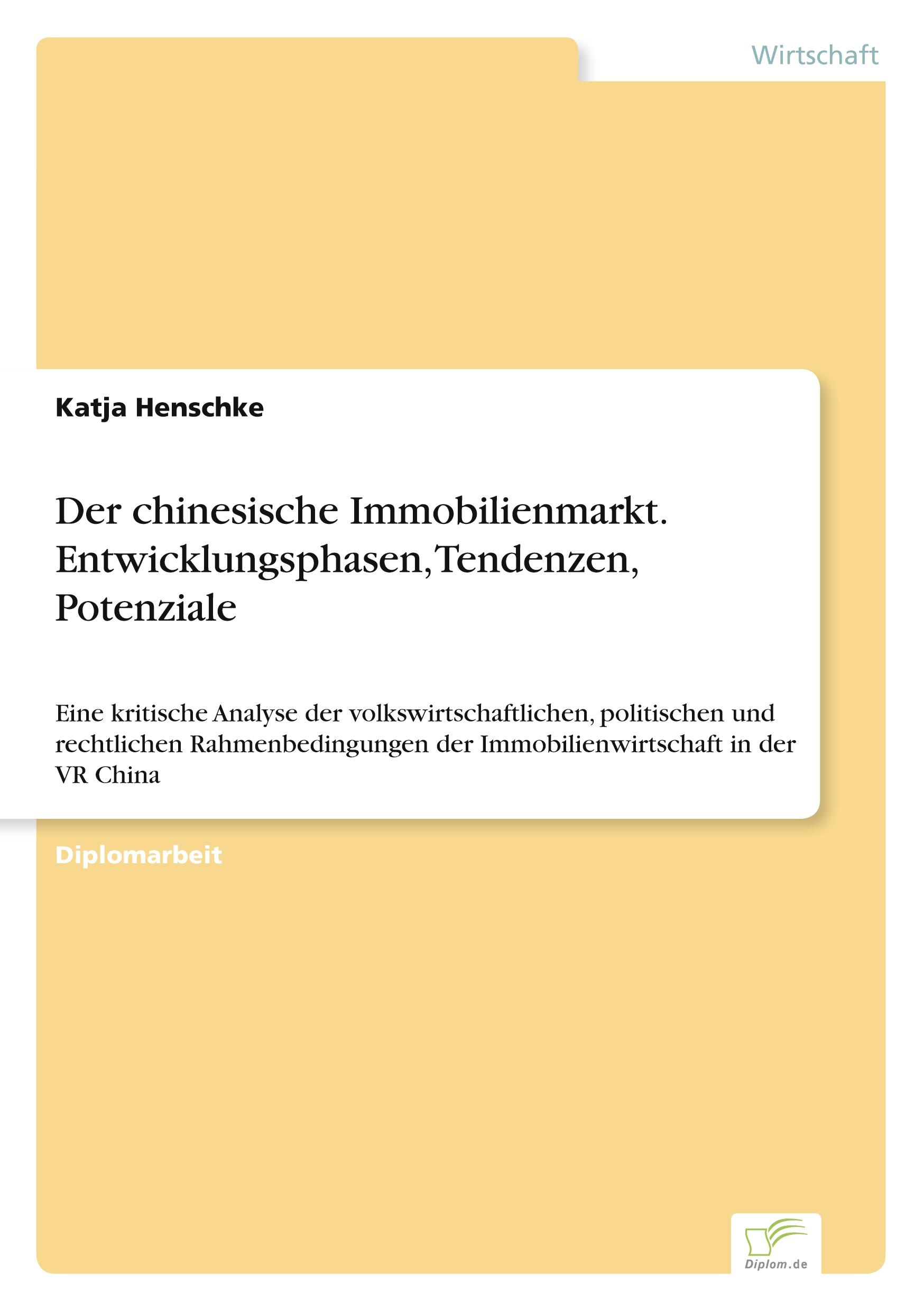 Vorderes Coverbild Der chinesische Immobilienmarkt. Entwicklungsphasen, Tendenzen, Potenziale