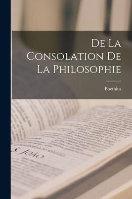 Vorderes Coverbild De La Consolation De La Philosophie