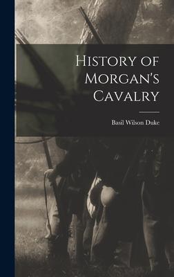 Vorderes Coverbild History of Morgan's Cavalry