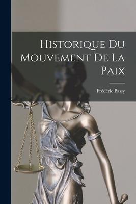 Vorderes Coverbild Historique Du Mouvement De La Paix