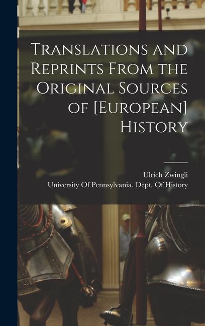 Vorderes Coverbild Translations and Reprints From the Original Sources of [European] History