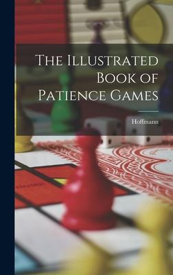 Vorderes Coverbild The Illustrated Book of Patience Games