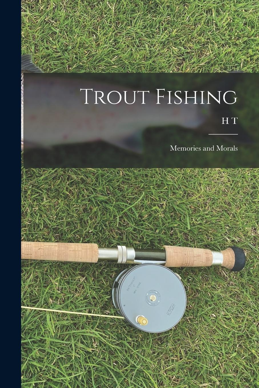 Vorderes Coverbild Trout Fishing: Memories and Morals