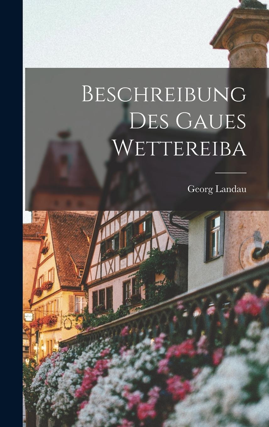 Vorderes Coverbild Beschreibung Des Gaues Wettereiba