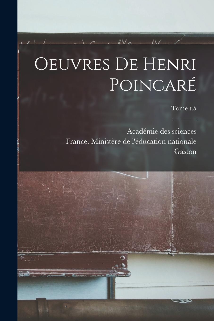 Vorderes Coverbild Oeuvres de Henri Poincaré; Tome t.5