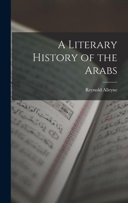 Vorderes Coverbild A Literary History of the Arabs