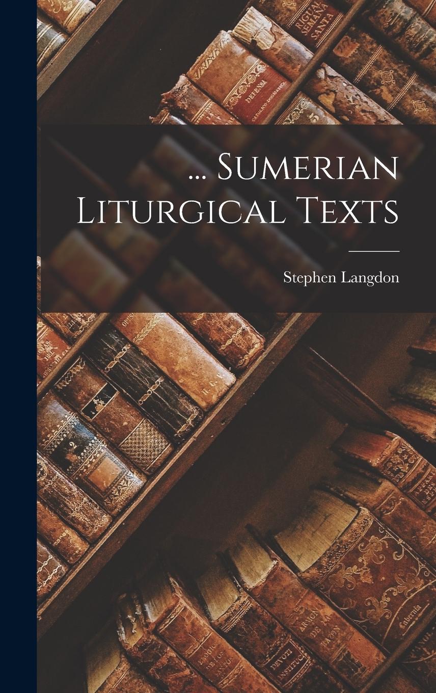 Vorderes Coverbild ... Sumerian Liturgical Texts