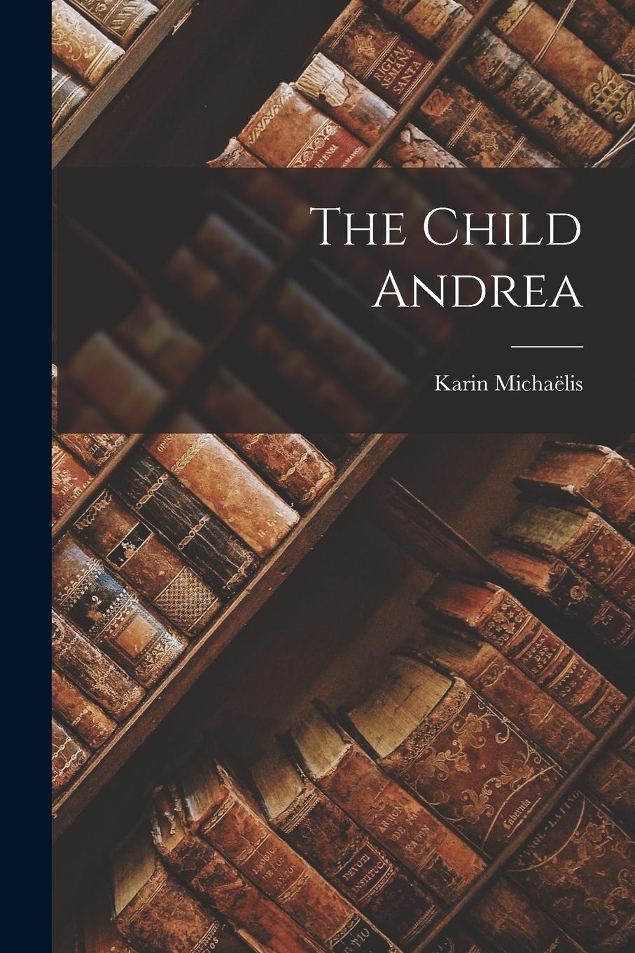 Vorderes Coverbild The Child Andrea
