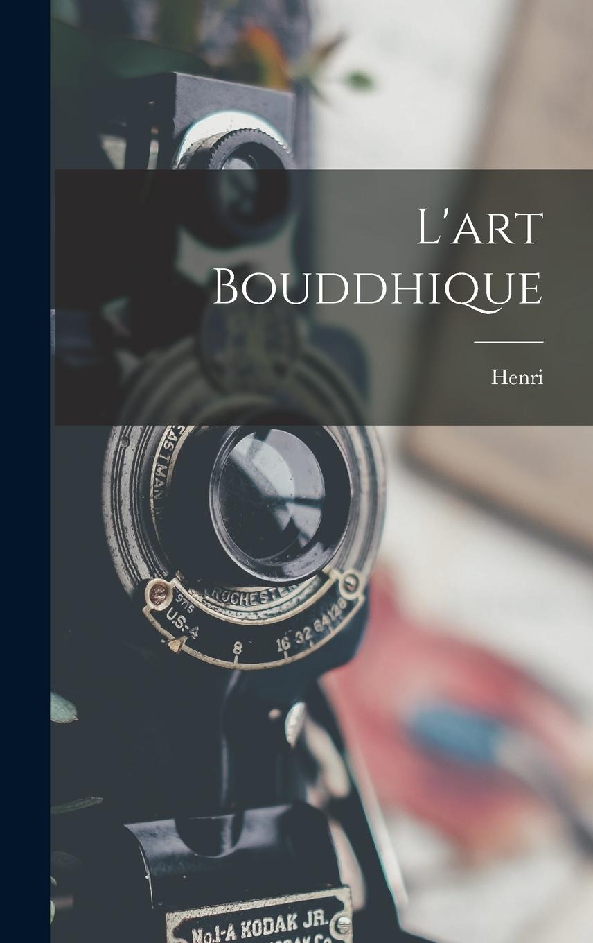 Vorderes Coverbild L'art bouddhique